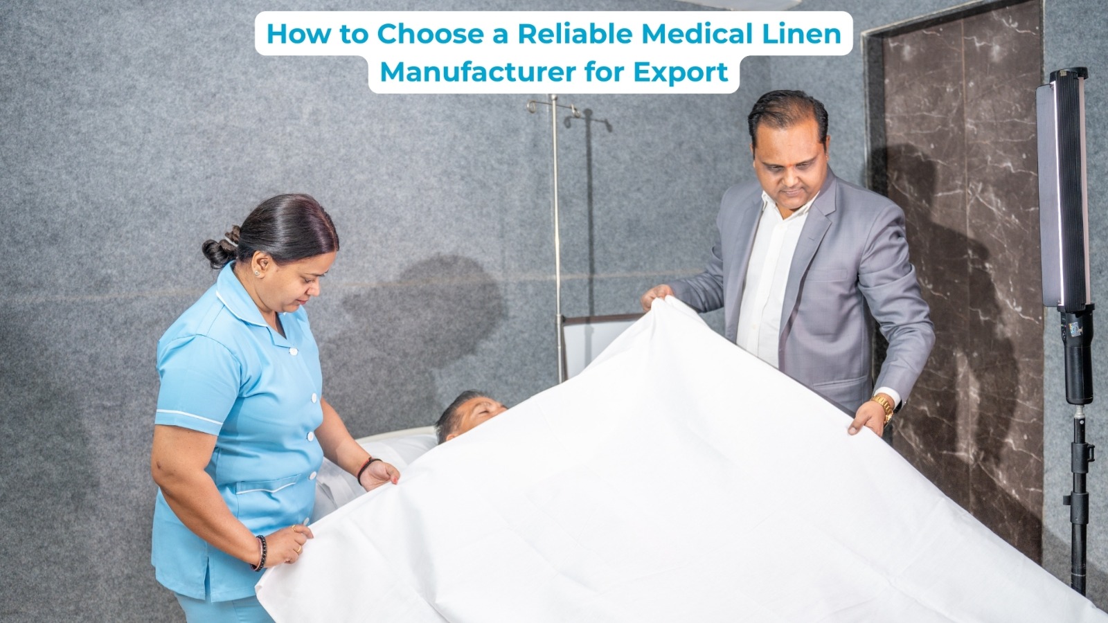 How to Choose a Reliable Medical Linen Manufacturer for Export