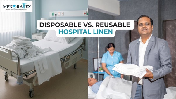 Disposable vs Reusable Hospital Linen: Cost Comparison, ROI & Long-Term Savings