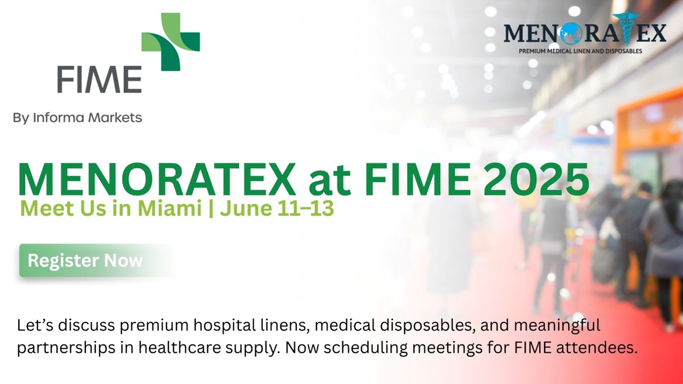  Menoratex at FIME 2025: Bringing Indian Cotton Comfort to U.S. Hospitals